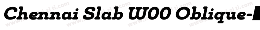 Chennai Slab W00 Oblique字体转换